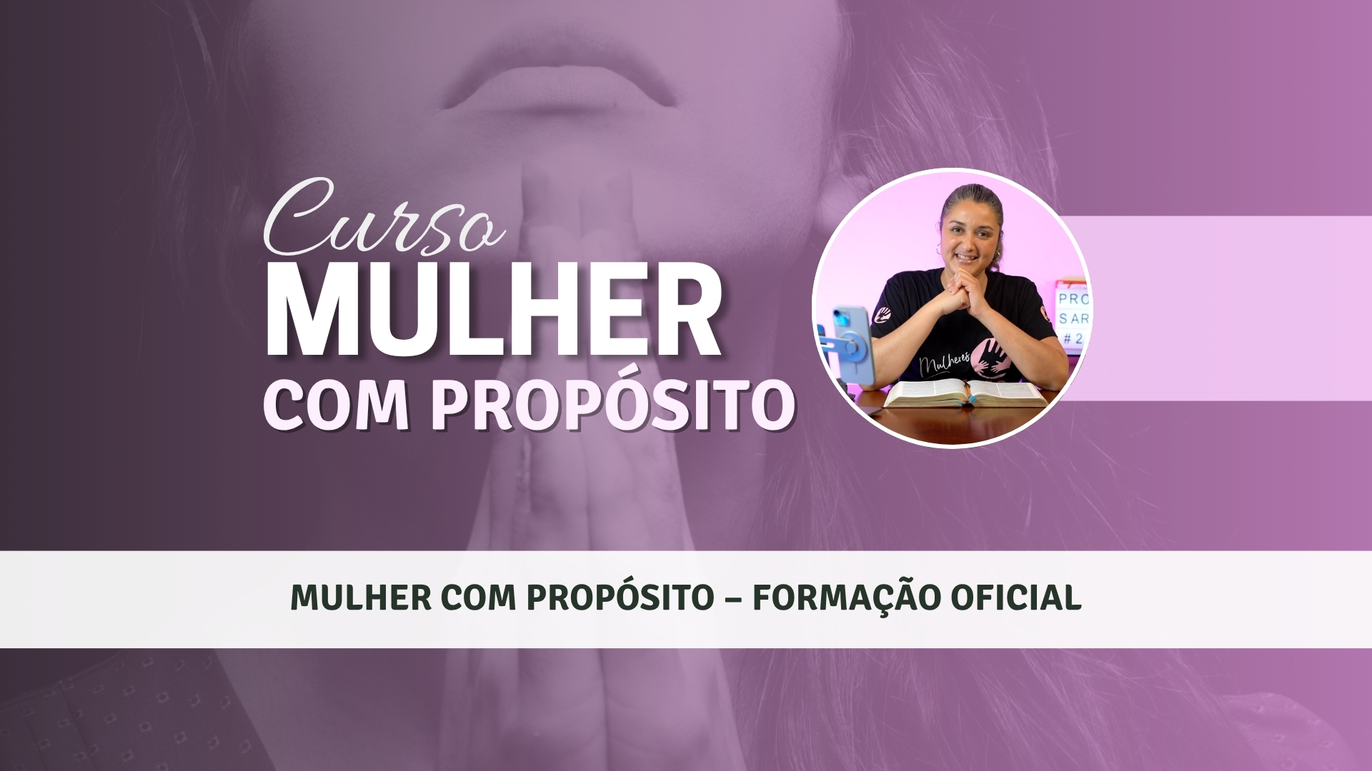 Curso – Mulher com Propósito